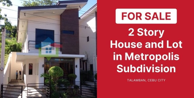 2 Story House and Lot for Sale in Metropolis Subdivision