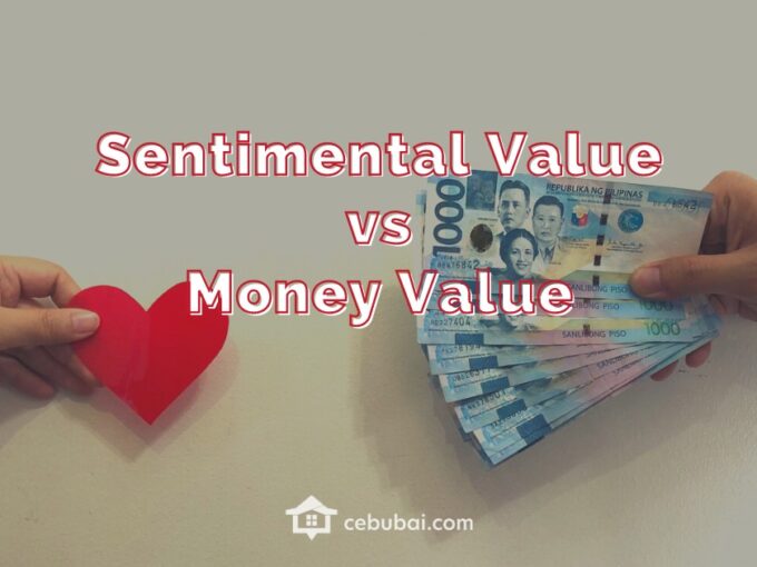 Property Sentimental Value vs Monetary Value by Cebubai