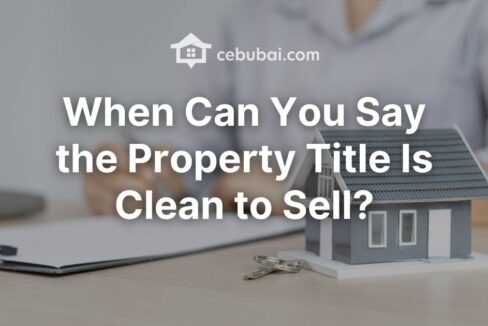 When Can You Say the Property Title Is Clean to Sell?