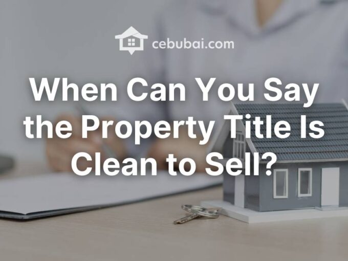 When Can You Say the Property Title Is Clean to Sell?