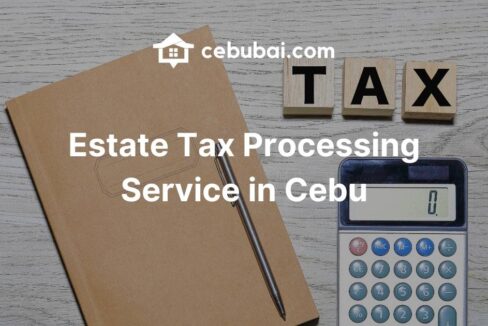 Estate Tax Processing Service in Cebu by Cebubai.com