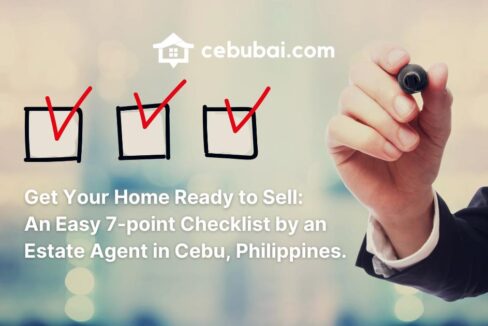 Get Your Home Ready to Sell: An Easy 7-point Checklist by an Estate Agent in Cebu, Philippines.